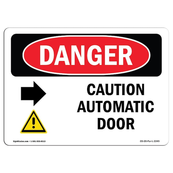 Safety Sign, OSHA Danger, 3.5" Height, Caution Automatic Door (Right Arrow), Landscape, 10PK